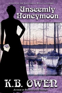 Unseemly Honeymoon - The Concordia Wells Mysteries, #6