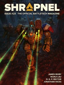 BattleTech: Shrapnel, Issue #23 (The Official BattleTech Magazine) - BattleTech Magazine, #23