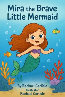 Mira The Brave Little Mermaid