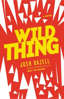 Wild Thing - A Novel