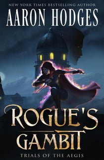Rogue's Gambit - Trials of the Aegis, #2