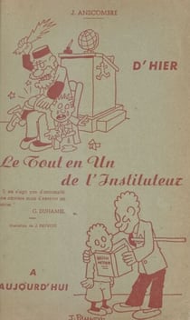 Le tout en un de l'instituteur - D'hier à aujourd'hui