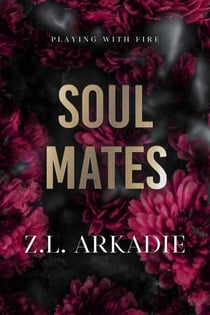 Soul Mates - Playing with Fire, #3
