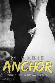 Anchor - The Wake Series, #3