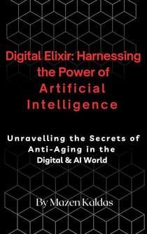 Digital Elixir: Harnessing the Power of Artificial Intelligence