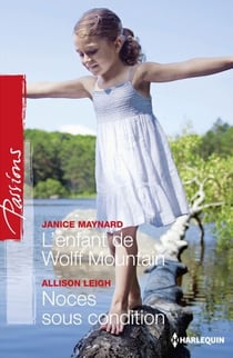 L'enfant de Wolff Mountain - Noces sous condition