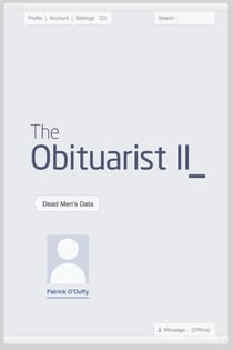 The Obituarist II: Dead Men's Data