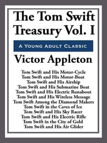 The Tom Swift Treasury Volume I