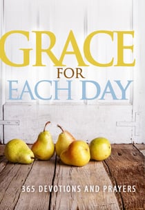 Grace for Each Day - 365 Devotions and Prayers
