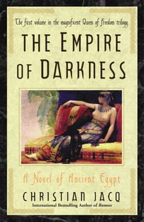 The Empire of Darkness - A Novel of Ancient Egypt