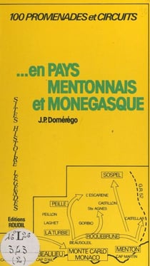 En pays mentonnais et monégasque - Sites historiques légendes