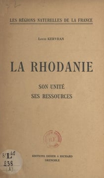 La Rhodanie - Son unité, ses ressources