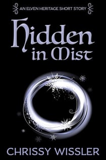 Hidden in Mist - Elven Heritage, #1
