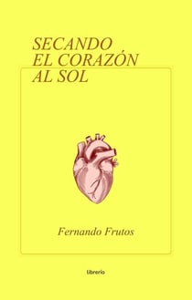 Secando el Corazón al Sol