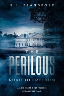 The Perilous Road to Freedom - The Road Series, #2