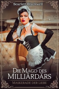 Die Magd des Milliardärs