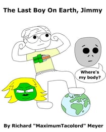 The Last Boy on Earth, Jimmy