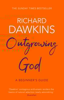 Outgrowing God - A Beginner’s Guide