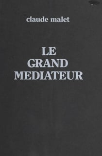 Le grand médiateur