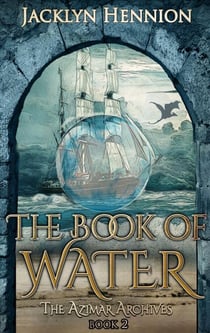 The Book of Water - The Azimar Archives, #2