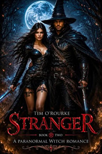 Stranger (Book Two): A Paranormal Witch Romance - The Clockwork Immortals Trilogy, #2