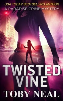 Twisted Vine - Paradise Crime Mysteries, #5