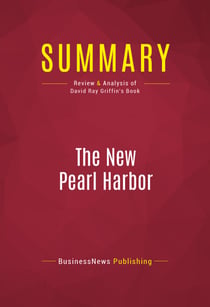 Summary: The New Pearl Harbor - Review and Analysis of David Ray Griffin's Book