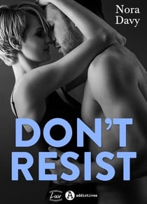 Don't resist - Tu ne me résisteras pas !