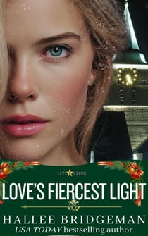 Love's Fiercest Light - Love and Honor, #6