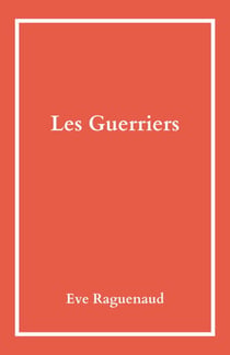 Les Guerriers