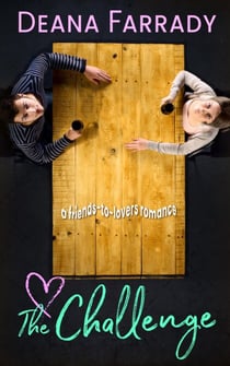 The Challenge: A Friends-to-Lovers Romance