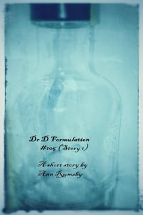 Dr D Formulations: Story 1 - Dr D Formulations, #1