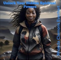 Unlock Your Hidden Spiritual Powers