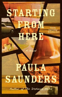 Starting from Here - A Novel