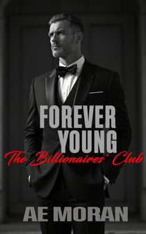 Forever Young - The Billionaires' Club, #5