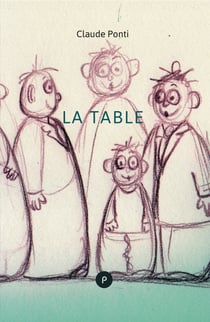 La Table - de l'achat d'une table pour toute la vie et de ce qui s'ensuit