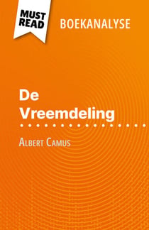 De Vreemdeling van Albert Camus (Boekanalyse) - Volledige analyse en gedetailleerde samenvatting van het werk