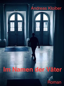 Im Namen der Väter - Psychologischer Kriminalroman