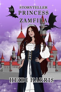 Princess Zamfira - Storyteller, #16
