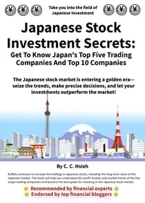Japanese Stock Investment Secrets: Get to Know Japan's Top Five Trading Companies and Top 10 Companies