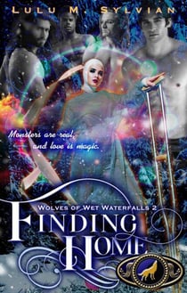 Finding Home - Wolves of Wet Waterfalls