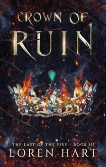 Crown of Ruin - Last of the Five, #3