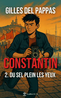 Constantin — Tome 2 - Du sel plein les yeux