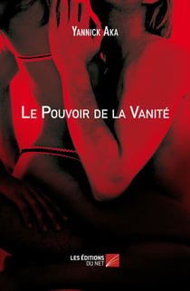 Le Pouvoir de la Vanité
