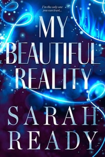 My Beautiful Reality - My Dear Illusion, #2