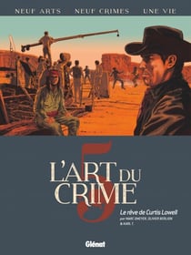 L'Art du Crime - Tome 05 - Le Rêve De Curtis Lowell