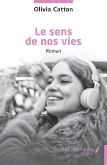 Le sens de nos vies