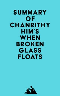 Summary of Chanrithy Him's When Broken Glass Floats