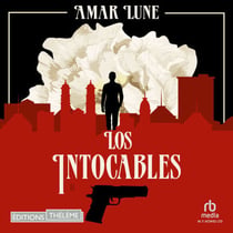 Los Intocables - Tome 2: La Guerre des cartels - Los Intocables 2