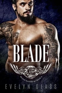 Blade (Book 2) - Blood Ravens MC, #2